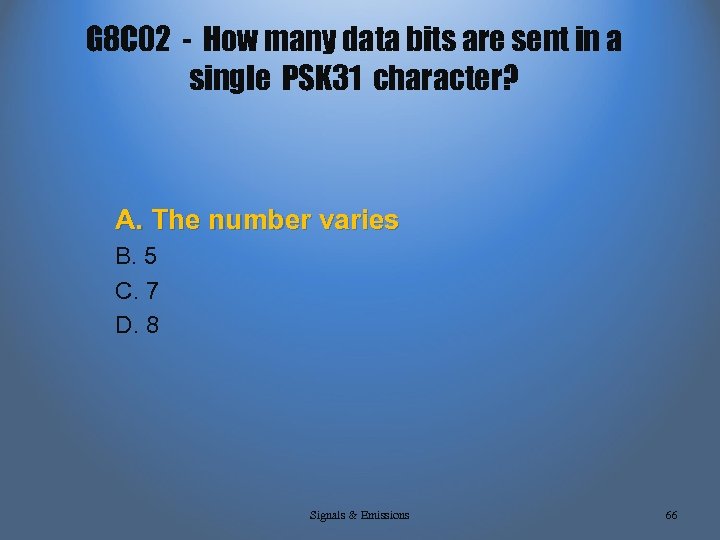 G 8 C 02 - How many data bits are sent in a single