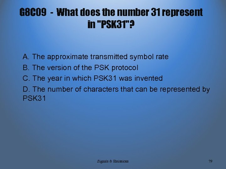 G 8 C 09 - What does the number 31 represent in "PSK 31"?
