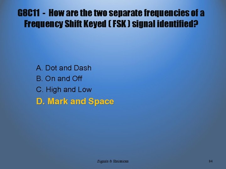 G 8 C 11 - How are the two separate frequencies of a Frequency