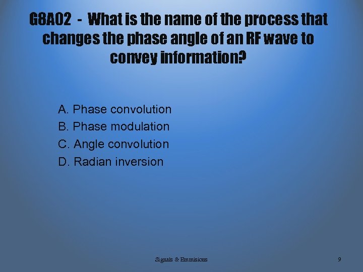 G 8 A 02 - What is the name of the process that changes