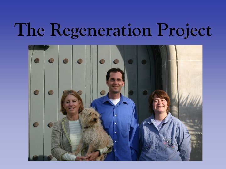 The Regeneration Project 