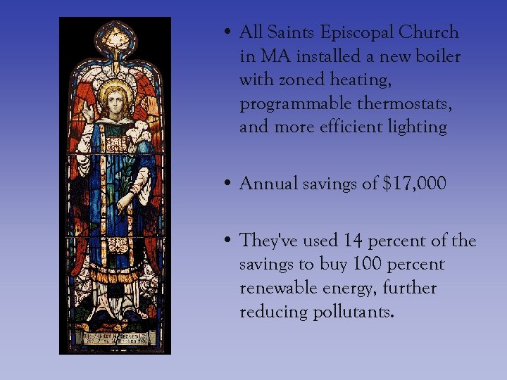  • All Saints Episcopal Church in MA installed a new boiler with zoned