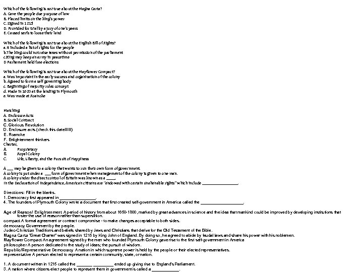 Which of the following is not true about the Magna Carta? A. Gave the