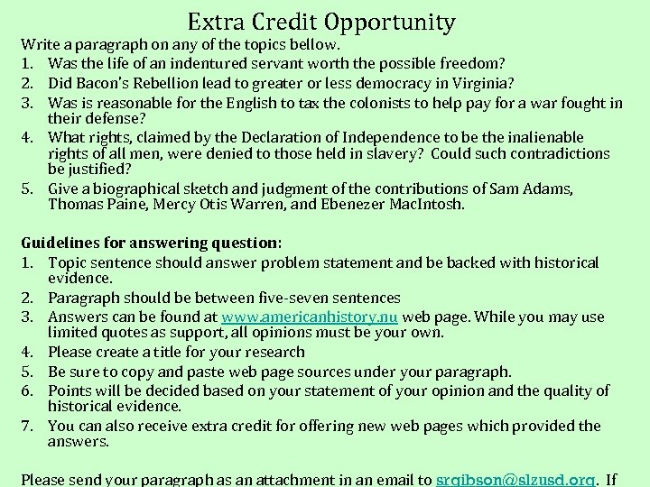 Extra Credit Opportunity Write a paragraph on any of the topics bellow. 1. Was