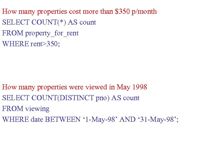 How many properties cost more than $350 p/month SELECT COUNT(*) AS count FROM property_for_rent
