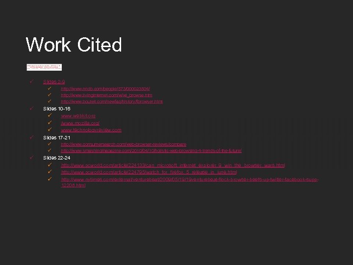 Work Cited ü Slides 2 -9 ü ü ü http: //www. nndb. com/people/573/000023504/ http: