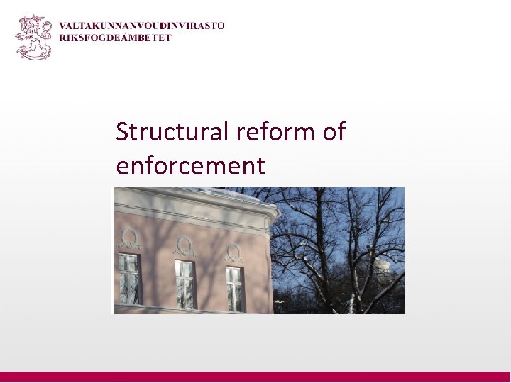 Structural reform of enforcement 