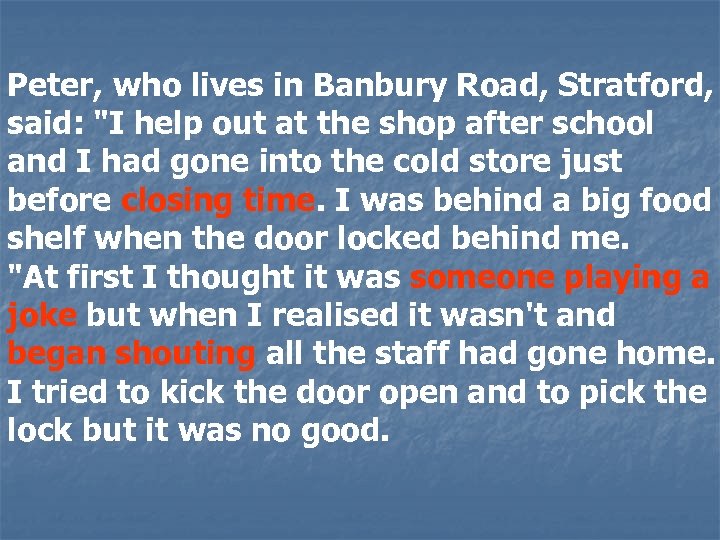 Peter, who lives in Banbury Road, Stratford, said: 