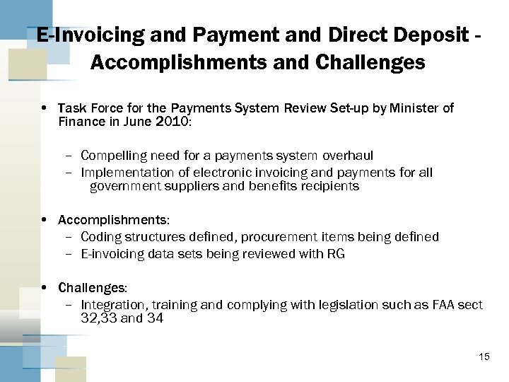 E-Invoicing and Payment and Direct Deposit Accomplishments and Challenges • Task Force for the