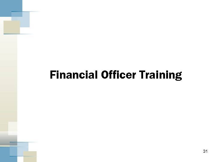 Financial Officer Training 31 