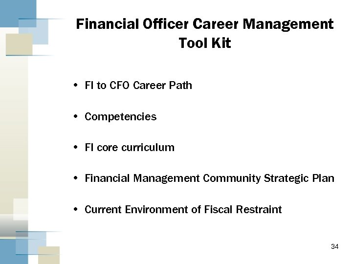 Financial Officer Career Management Tool Kit • FI to CFO Career Path • Competencies