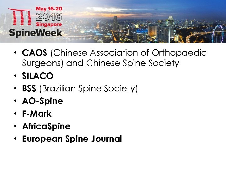  • CAOS (Chinese Association of Orthopaedic Surgeons) and Chinese Spine Society • SILACO