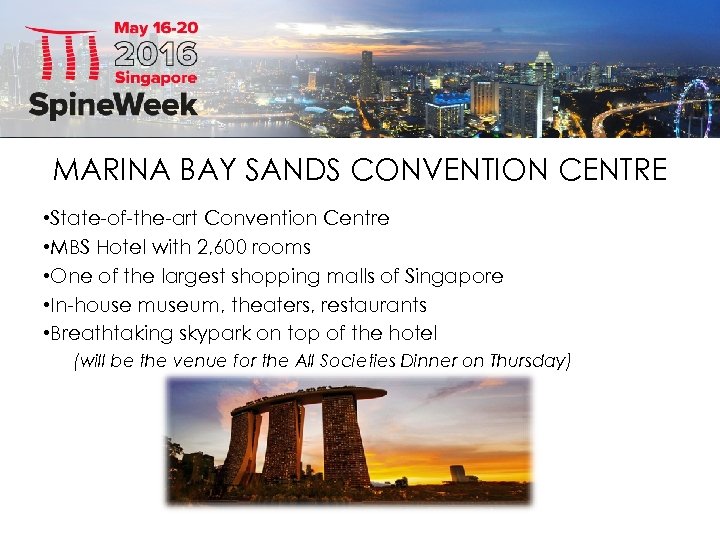 MARINA BAY SANDS CONVENTION CENTRE • State-of-the-art Convention Centre • MBS Hotel with 2,