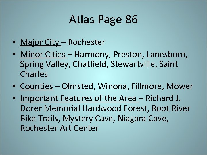 Atlas Page 86 • Major City – Rochester • Minor Cities – Harmony, Preston,