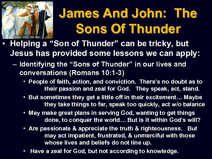 James And John: The Sons Of Thunder • Helping a “Son of Thunder” can