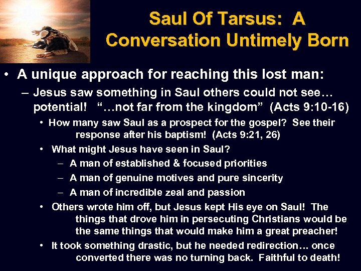 Saul Of Tarsus: A Conversation Untimely Born • A unique approach for reaching this