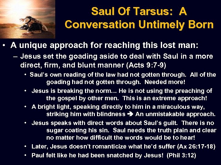 Saul Of Tarsus: A Conversation Untimely Born • A unique approach for reaching this