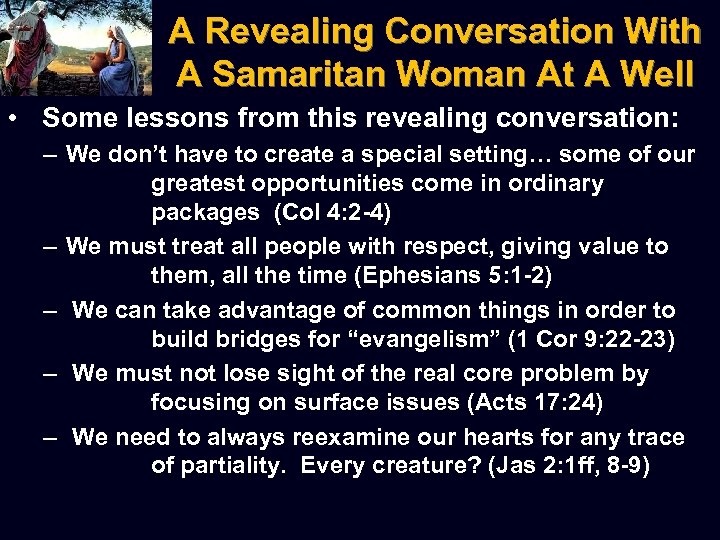 A Revealing Conversation With A Samaritan Woman At A Well • Some lessons from