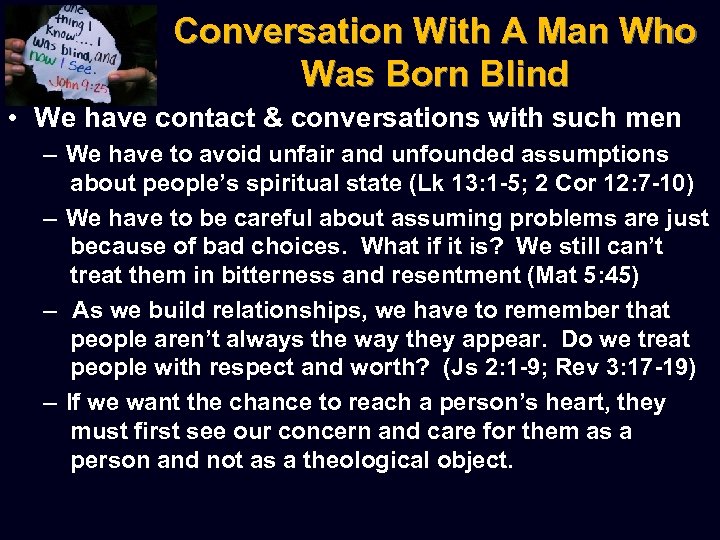 Conversation With A Man Who Was Born Blind • We have contact & conversations