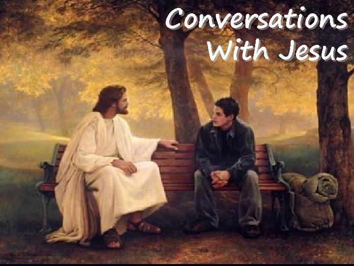 Conversations With Jesus 