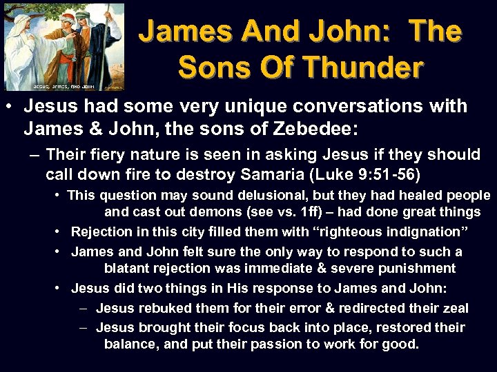 James And John: The Sons Of Thunder • Jesus had some very unique conversations