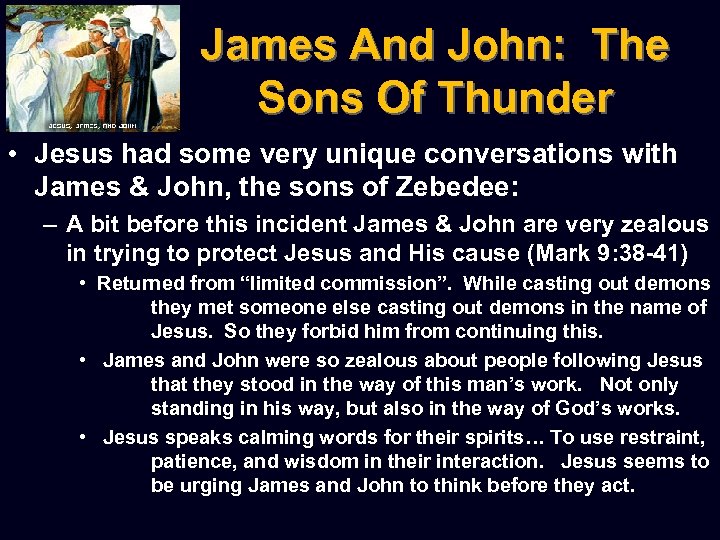 James And John: The Sons Of Thunder • Jesus had some very unique conversations