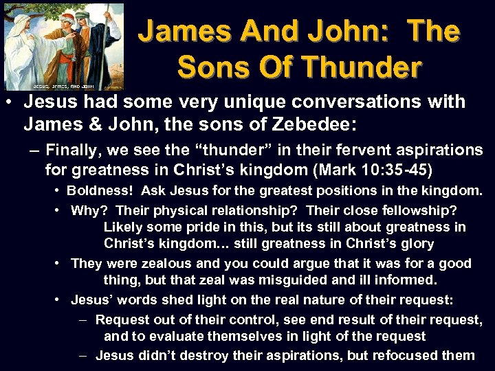 James And John: The Sons Of Thunder • Jesus had some very unique conversations