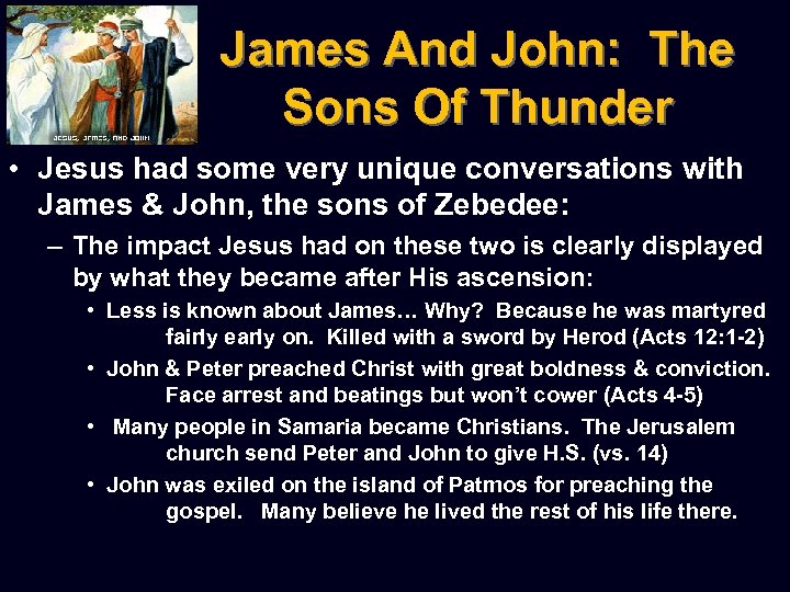 James And John: The Sons Of Thunder • Jesus had some very unique conversations