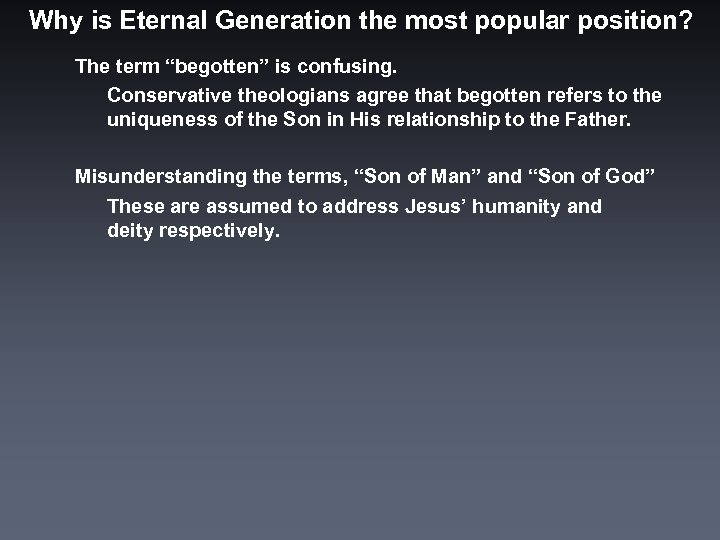 Why is Eternal Generation the most popular position? The term “begotten” is confusing. Conservative