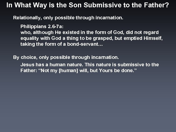 In What Way is the Son Submissive to the Father? Relationally, only possible through