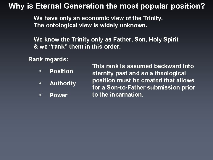 Why is Eternal Generation the most popular position? We have only an economic view