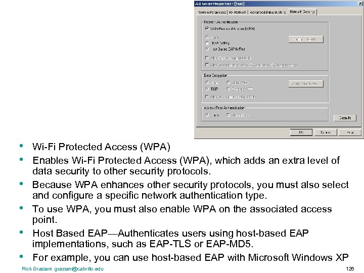  • • • Wi-Fi Protected Access (WPA) Enables Wi-Fi Protected Access (WPA), which