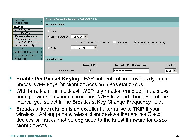  • • • Enable Per Packet Keying - EAP authentication provides dynamic unicast