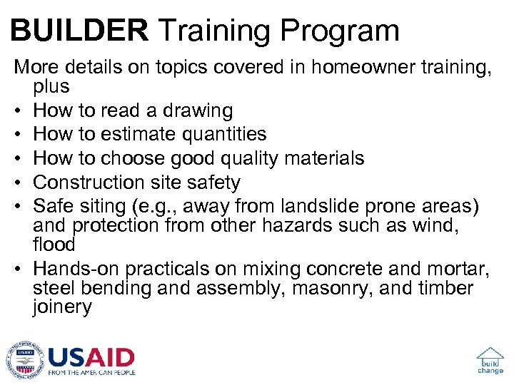 BUILDER Training Program More details on topics covered in homeowner training, plus • How