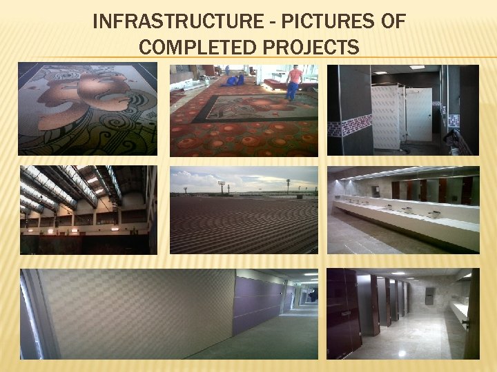 INFRASTRUCTURE - PICTURES OF COMPLETED PROJECTS 