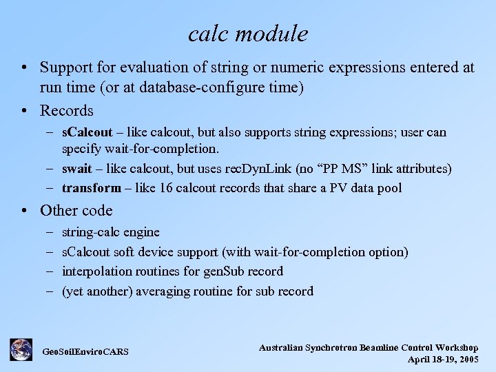 calc module • Support for evaluation of string or numeric expressions entered at run