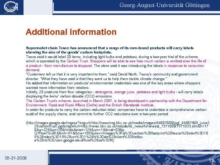 Georg-August-Universität Göttingen Additional information Supermaket chain Tesco has announced that a range of its