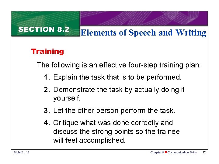 SECTION 8. 2 Elements of Speech and Writing Training The following is an effective
