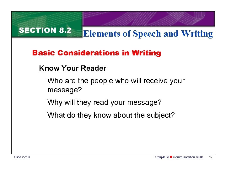 SECTION 8. 2 Elements of Speech and Writing Basic Considerations in Writing Know Your