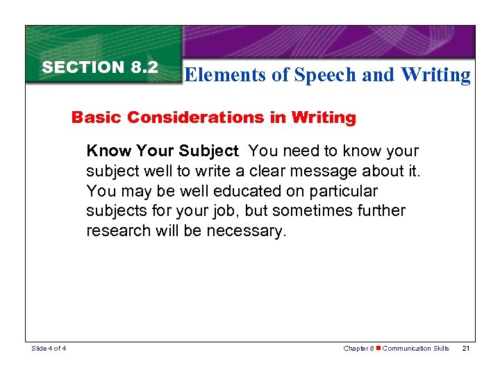SECTION 8. 2 Elements of Speech and Writing Basic Considerations in Writing Know Your