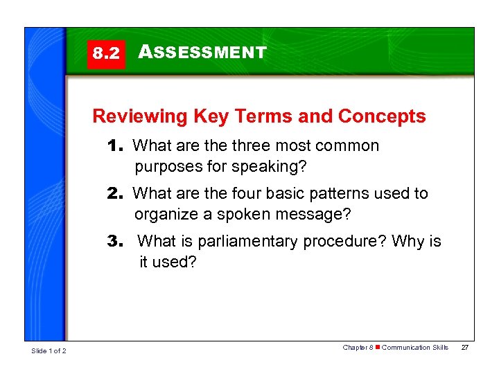 8. 2 ASSESSMENT Reviewing Key Terms and Concepts 1. What are three most common