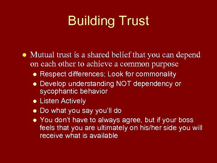 Building Trust l Mutual trust is a shared belief that you can depend on