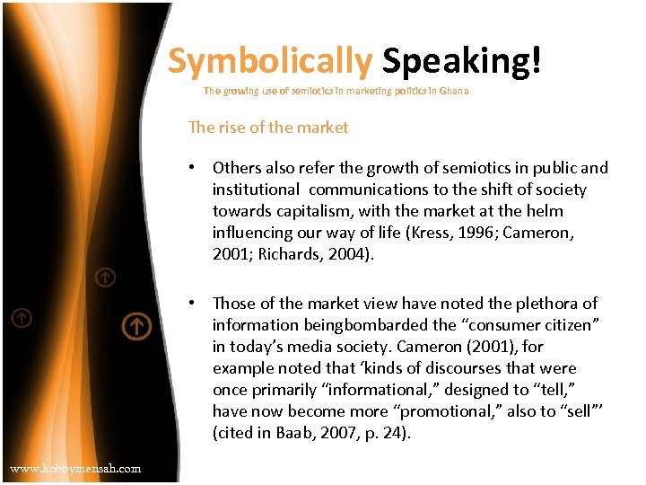 Symbolically Speaking! The growing use of semiotics in marketing politics in Ghana The rise