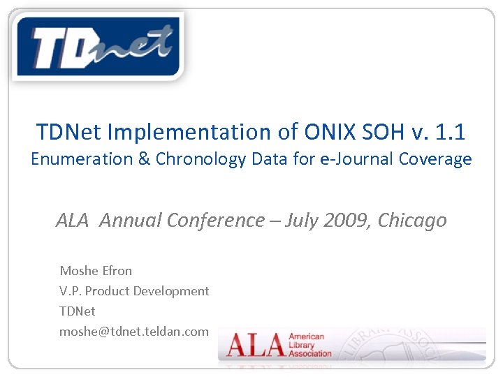 TDNet Implementation of ONIX SOH v. 1. 1 Enumeration & Chronology Data for e-Journal