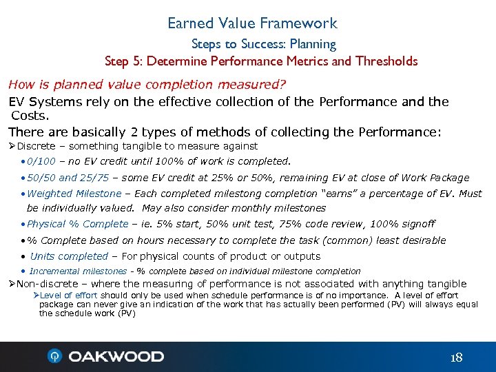 Earned Value Framework Steps to Success: Planning Step 5: Determine Performance Metrics and Thresholds