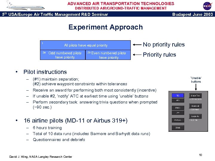 ADVANCED AIR TRANSPORTATION TECHNOLOGIES DISTRIBUTED AIR/GROUND-TRAFFIC MANAGEMENT 5 th USA/Europe Air Traffic Management R&D