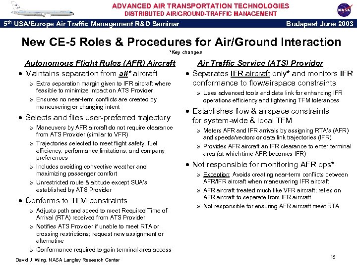 ADVANCED AIR TRANSPORTATION TECHNOLOGIES DISTRIBUTED AIR/GROUND-TRAFFIC MANAGEMENT 5 th USA/Europe Air Traffic Management R&D