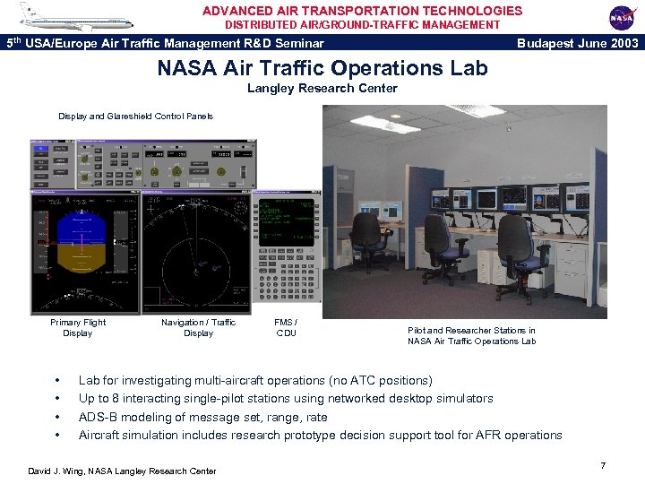 ADVANCED AIR TRANSPORTATION TECHNOLOGIES DISTRIBUTED AIR/GROUND-TRAFFIC MANAGEMENT 5 th USA/Europe Air Traffic Management R&D