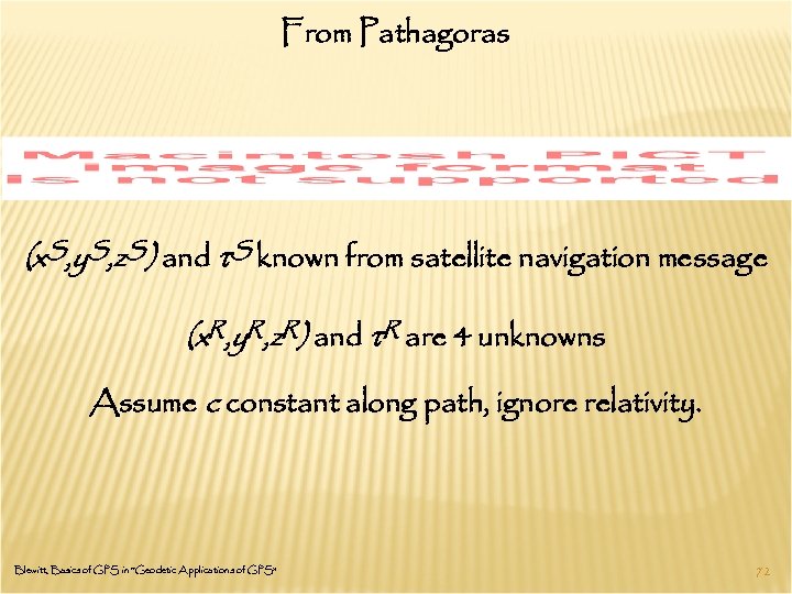 From Pathagoras (x. S, y. S, z. S) and t. S known from satellite