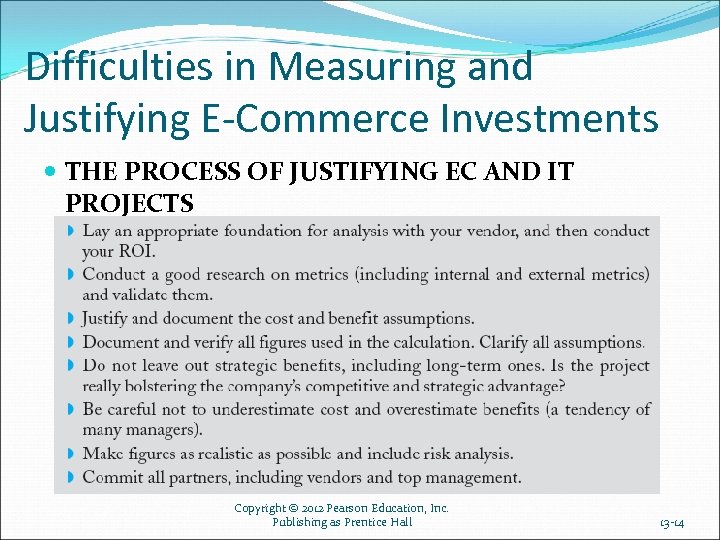 Difficulties in Measuring and Justifying E-Commerce Investments THE PROCESS OF JUSTIFYING EC AND IT